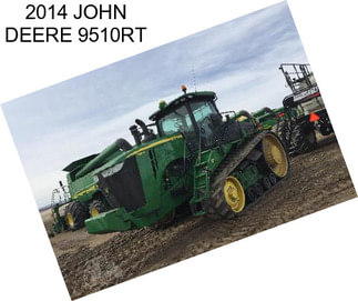 2014 JOHN DEERE 9510RT