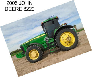 2005 JOHN DEERE 8220