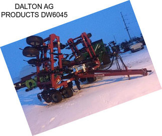 DALTON AG PRODUCTS DW6045