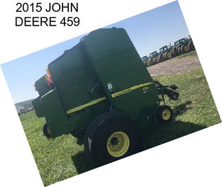 2015 JOHN DEERE 459