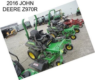 2016 JOHN DEERE Z970R