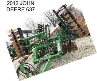 2012 JOHN DEERE 637