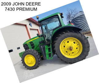 2009 JOHN DEERE 7430 PREMIUM