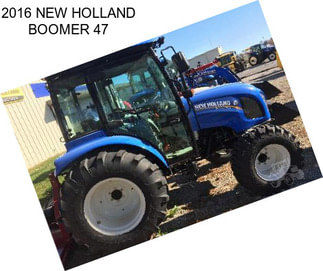 2016 NEW HOLLAND BOOMER 47