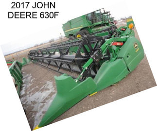 2017 JOHN DEERE 630F