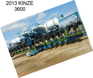 2013 KINZE 3600