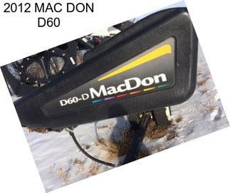 2012 MAC DON D60