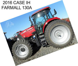 2016 CASE IH FARMALL 130A