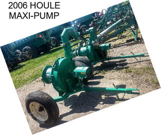 2006 HOULE MAXI-PUMP