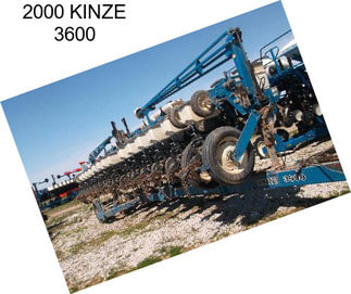 2000 KINZE 3600