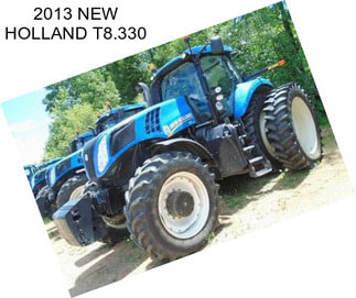 2013 NEW HOLLAND T8.330