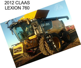 2012 CLAAS LEXION 760