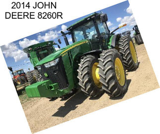 2014 JOHN DEERE 8260R