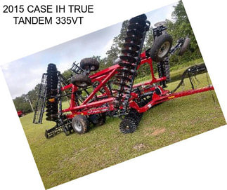 2015 CASE IH TRUE TANDEM 335VT