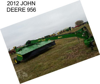 2012 JOHN DEERE 956