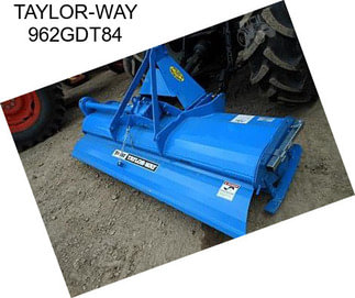 TAYLOR-WAY 962GDT84