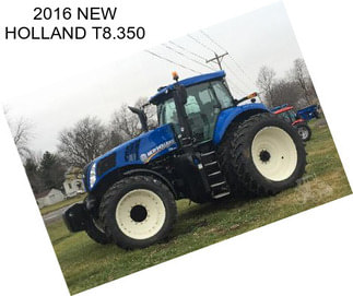 2016 NEW HOLLAND T8.350