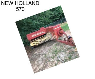 NEW HOLLAND 570