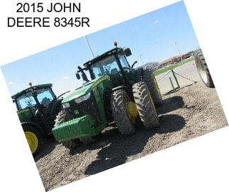 2015 JOHN DEERE 8345R