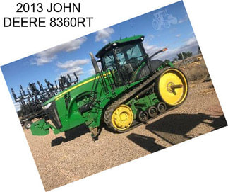 2013 JOHN DEERE 8360RT