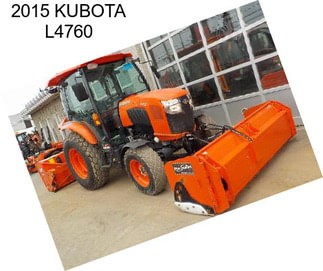 2015 KUBOTA L4760
