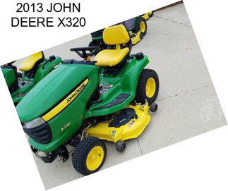 2013 JOHN DEERE X320