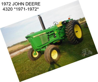 1972 JOHN DEERE 4320 *1971-1972*