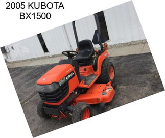 2005 KUBOTA BX1500