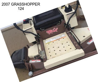 2007 GRASSHOPPER 124