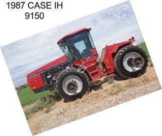 1987 CASE IH 9150