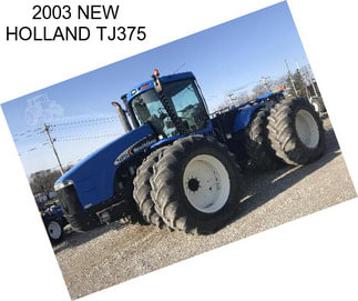 2003 NEW HOLLAND TJ375