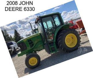 2008 JOHN DEERE 6330