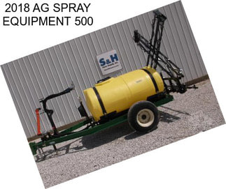 2018 AG SPRAY EQUIPMENT 500