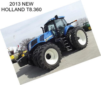 2013 NEW HOLLAND T8.360