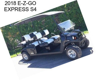 2018 E-Z-GO EXPRESS S4