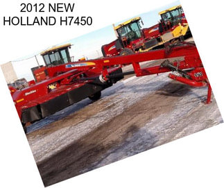 2012 NEW HOLLAND H7450