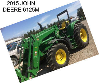 2015 JOHN DEERE 6125M