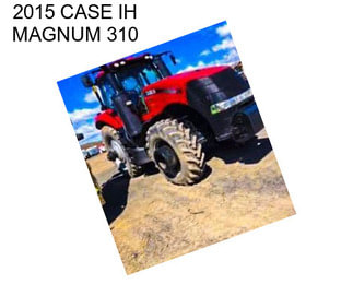 2015 CASE IH MAGNUM 310