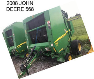 2008 JOHN DEERE 568