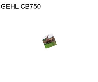 GEHL CB750
