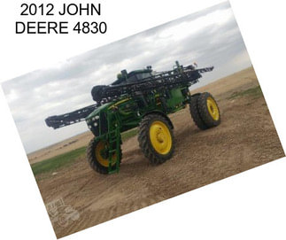 2012 JOHN DEERE 4830