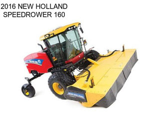 2016 NEW HOLLAND SPEEDROWER 160