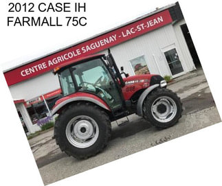 2012 CASE IH FARMALL 75C