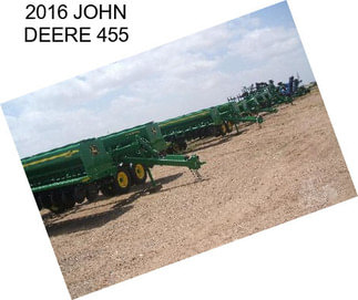 2016 JOHN DEERE 455