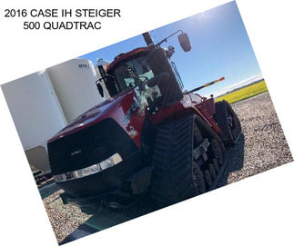 2016 CASE IH STEIGER 500 QUADTRAC