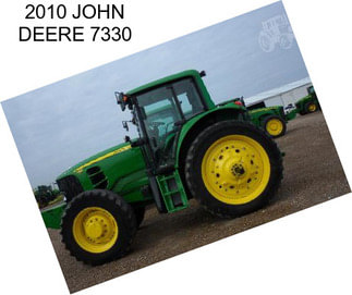 2010 JOHN DEERE 7330