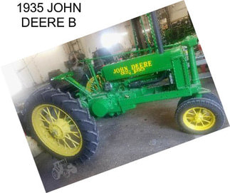 1935 JOHN DEERE B