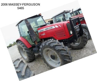 2006 MASSEY-FERGUSON 5465