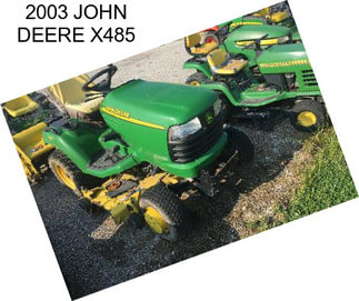 2003 JOHN DEERE X485