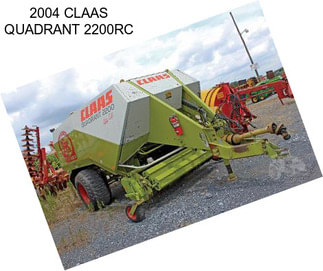 2004 CLAAS QUADRANT 2200RC